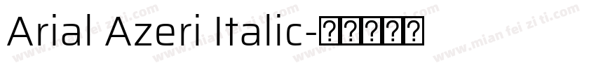 Arial Azeri Italic字体转换